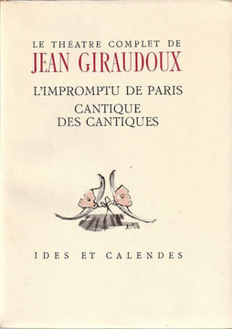 L'Impromptu de Paris - Cantique des Cantiques. . Giraudoux Jean 