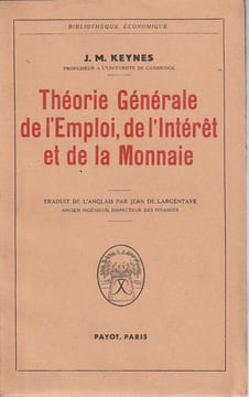 Théorie générale de l'Emploi, de l'intérêt et de la Monnaie.. Keynes (John .Maynard)