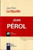 La Djouille. P&eacute;rol Jean 