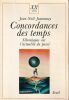 Concordance des temps Chroniques sur l'actualit&eacute; du Pass&eacute;.. Jeanneney Jean-No&euml;l