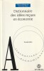 Dictionnaire des Id&eacute;es Re&ccedil;ues en &eacute;conomie.. Sicot Dominique