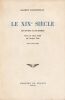 Le XIXe Si&egrave;cle Des oeuvres et des hommes Choix de textes &eacute;tabli par Jacque Petit. TOME DEUXIEME.. Aurevilly Barbey (D') 