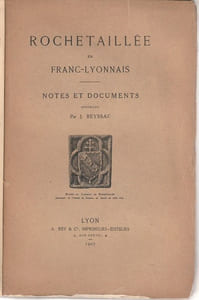Rochetaillée en Franc-Lyonnais Notes et documents