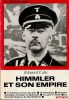 Himmler et Son Empire. Calic Edouard 