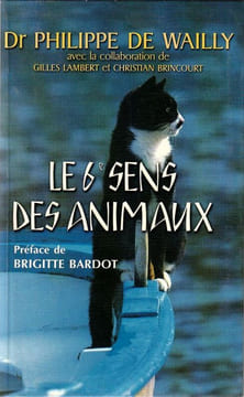 Le 6e sens des animaux.. Wailly Philippe
