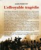 L'effroyable trag&eacute;die. Une nouvelle histoire de la campagne de Russie.. Rey Marie-Pierre 
