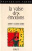 La valse des &eacute;motions. . Goldor Lerner Harriet