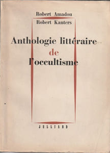 Anthologie littéraire de l'occultisme;
