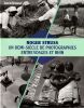 Un demi-si&egrave;cle de photographies entre Vosges et Rhin.. Struss Roger 