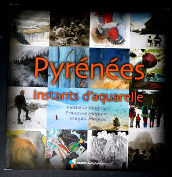 Pyrénées Instants d'Aquarelle. . Magrou (Natalie, Francine et Magali)