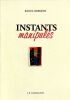 INSTANTS MANIPUL&Eacute;S. . OBERSON Raoul.