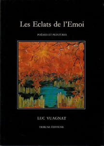 LES ÉCLATS DE LÉMOI. Poèmes illustrés par 25 tableaux de lauteur. 