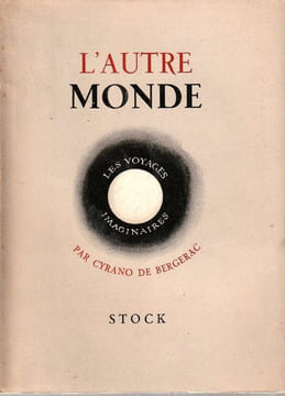 L'autre monde ou Les états et empires de la Lune et du Soleil. Bergerac ( Cyrano De) - Charmot Jacqueline.