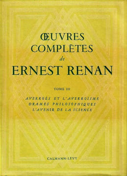 uvres complètes. Tome III : Averroès et l'Averoïsme - Drames Philosophiques - L'Avenir de La Science .  (Édition définitive établie par Henriette ...