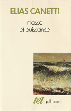 Masse et puissance. . Canetti (Elias).