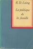 La politique de la Famille. . Laing ( Ronald D.)