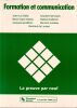 Formation et communication. . Bailly Jean-Luc - Gaittet Marie-Claire -Gandilhon Jacques - Gervason Claudine - Guillemin Sabine - Jondeau Bernard. 