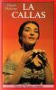 La Callas. . Dufresne Claude.