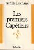 Les premiers Cap&eacute;tiens.. Luchaire Achille.