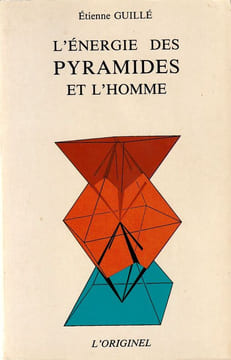 L'énergie des Pyramides. . Guillé Étienne