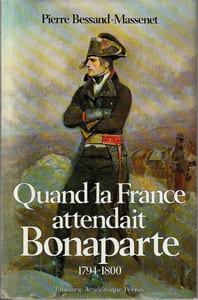 Quand la France attendait Bonaparte: 1794-1800.