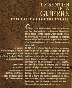 Le sentier de la guerre. Visages de la violence préhistorique.