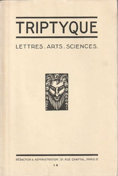Triptyque Lettres - Arts - Sciences.. Valéry Paul - Barjac Claude - Paulin André - Loup (Docteur) - Foujita.