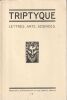 Triptyque  Lettres - Arts - Sciences.. Val&eacute;ry Paul - Barjac Claude - Paulin Andr&eacute; - Loup (Docteur) - Foujita. 