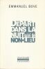 D&eacute;part dans la nuit suivi de Non-Lieu. . Bove Emmanuel
