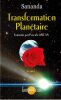 Transformation plan&eacute;taire. Tome 1. Arcan (Pascale) - Sananda. 