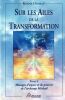Sur les ailes de la transformation. Tome I - Messages d'espoir et de pouvoir de l'archange Micha&euml;l. . Herman Ronna