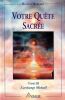 Votre qu&ecirc;te sacr&eacute;e. Tome III - L'archange Micha&euml;l. . Herman Ronna