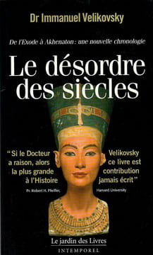 Le désordre des siècles. De l'Exode à Akhenaton : une nouvelle chronologie. . Velikovsky Immanuel
