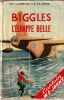 BIGGLES L'échappée Belle. . Johns W ( Captain)