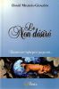 Le non d&eacute;sir&eacute;. . Meurois-Givaudan Daniel