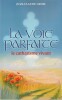 Voie parfaite - le catharisme vivant.. Genel (Jean-Claude )