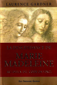 La descendance de Marie Madeleine.