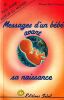 Message d'un b&eacute;b&eacute; avant sa naissance. . Coudris Manuel-David 