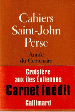 Croisière aux îles Eoliennes. Carnet Inédit. Cahiers Saint-John Perse 8-9. Année du centenaire. . Saint-John Perse