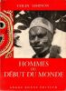 Hommes du D&eacute;but du Monde. . Simpson Colin