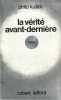 La vérité avant-dernière.. K. Dick Philip