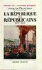La république des républicains 1879-1893. [ Histoire de la troisième république Tome II ]. Chastenet Jacques