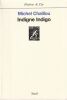 Indigne Indigo.. Chaillou Michel