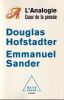 L'analogie Coeur de la pens&eacute;e.. Sander Emmanuel, Hofstadter Douglas. 