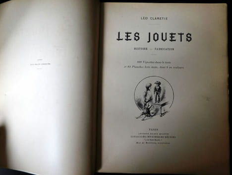 Les Jouets - Histoire - Fabrication. . Clarétie Léo