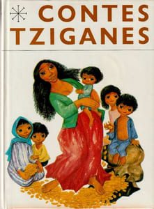 Contes Tziganes. Illustrations de Mila Dolezelova.