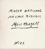 Musée National. Message Biblique. Marc Chagall. Donation Marc et Valentina Chagall. . Chagall Marc - Leymarie Jean. 