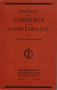 Notions de commerce et de comptabilité par une réunion de professeurs . 