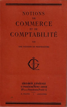 Notions de commerce et de comptabilité par une réunion de professeurs . . Collectif