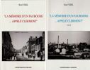 La m&eacute;moire d'un Faubourg appel&eacute; Clermont . Tome I & II . Vidil Ren&eacute;